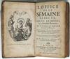 CATHOLIC LITURGY. L''Office de la Semaine Saincte. 1661. In contemporary binding with arms of Maria Theresa of Austria.